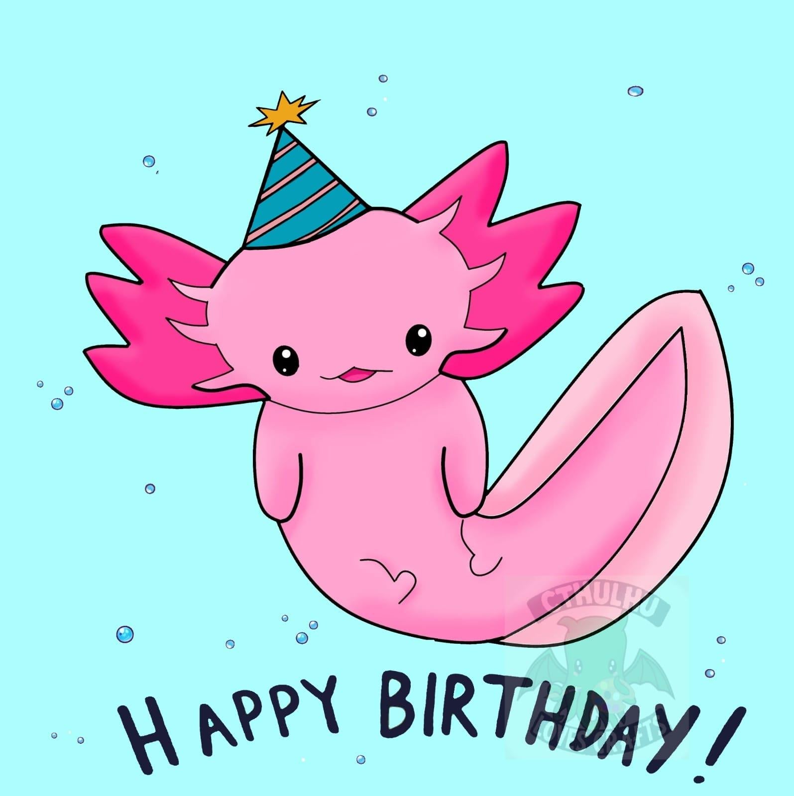 Cute Pink Axolotyl wearing a party hat Birthday, Greetings Cards, Happy Birthday, funny pun.