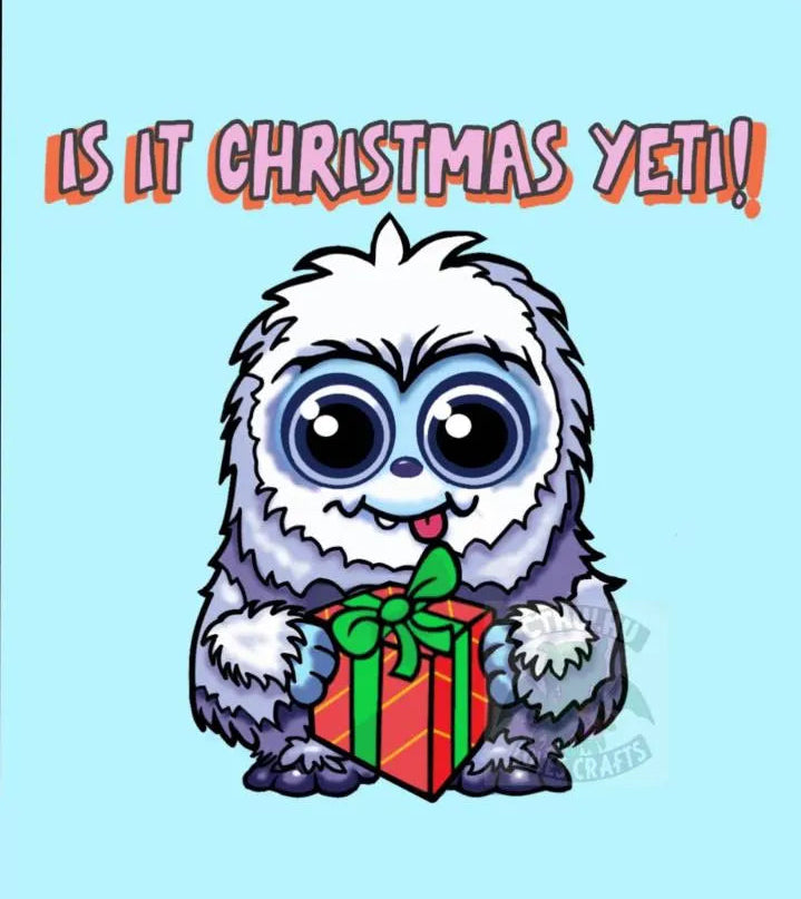 Cartoon Yeti holding a Christmas gift with text 'Is It Christmas Yet!' on a light blue background