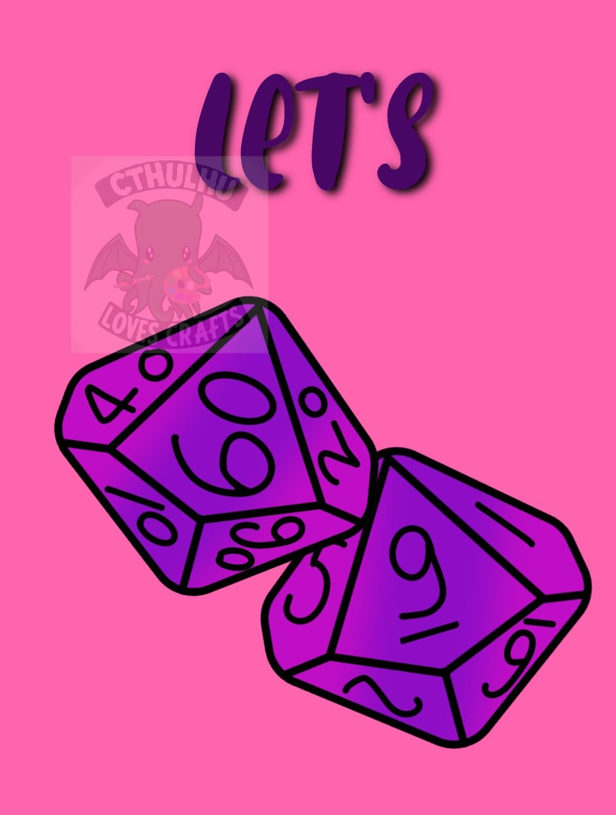 A graphic design featuring two purple and magenta gradient polyhedral dice with black outlines on a bright pink background, with the stylized text 'LET'S'.